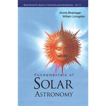 Fundamentals of Solar Astronomy - Paperback - 2005 - 1