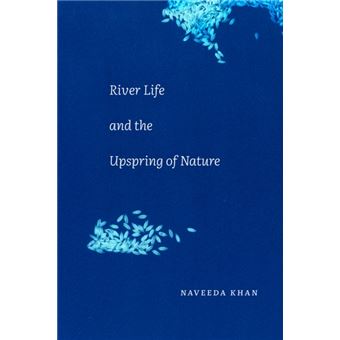 River Life And The Upspring Of Nature - 1