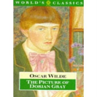 The Picture Of Dorian Gray (World'S Classics S.) - [Version Originale] - 1
