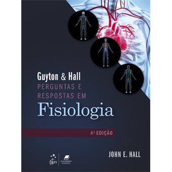 Guyton & Hall Perguntas E Respostas Em Fisiologia - 1