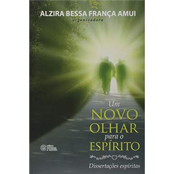Um Novo Olhar Para O Espirito - 1