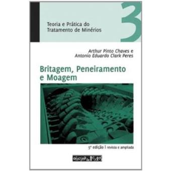 Teoria E Prática Do Tratamento De Minérios 3. Britagem, Peneiramento E Moagem - 1
