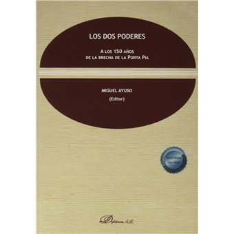 Los Dos Poderes. A Los 150 Años De La Brecha De La Porta Pia - 1