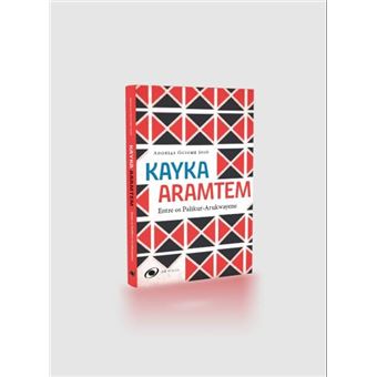Kayka Aramtem: Entre Os Palikur-Arukwayene - 1