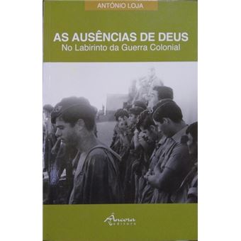 As ausências de deus no labirinto da guerra colonial. [2.ª edição] - 1