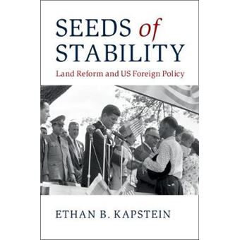 Seeds Of Stability Land Reform And Us Foreign Policy - 1
