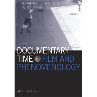 Documentary Time : Film and Phenomenology - 1