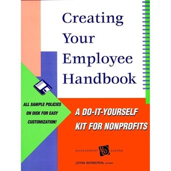 Creating Your Employee Handbook - A Do-it-yourself Kit for Nonprofits - Paperback - 2000 - 1