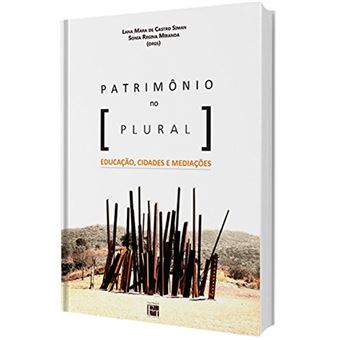 Patrimônio no plural - Educação, Cidades e Mediações - 1