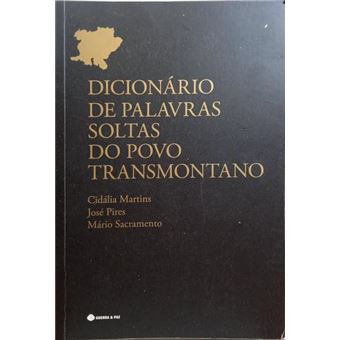 Dicionário de palavras soltas do povo transmontano. - 1
