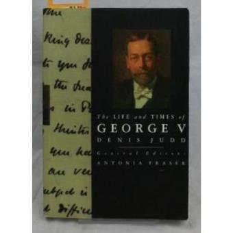 The Life and Times of George V (Kings & Queens) - 1