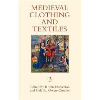 Medieval Clothing and Textiles - Hardback - 2007 - 1