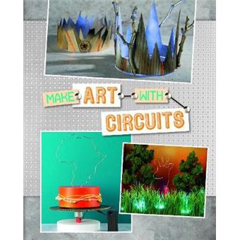 Make Art With Circuits Circuit Creations - 1