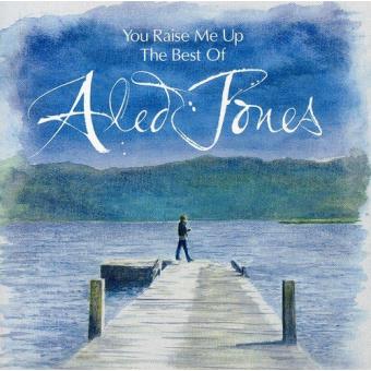 Aled Jones-You Raise Me Up: The Best Of Aled Jones - 1