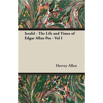 Israfel - The Life And Times Of Edger Allan Poe - Vol I - Paperback - 2007 - 1