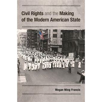 Civil Rights and the Making of the Modern American State - Paperback - 2014 - 1