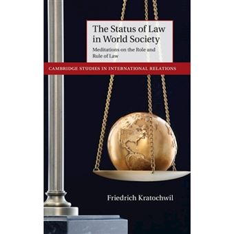 The Status of Law in World Society - Meditations on the Role and Rule of Law - Hardback - 2014 - 1
