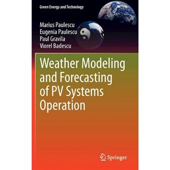 Weather Modeling and Forecasting of PV Systems Operation - Hardback - 2012 - 1