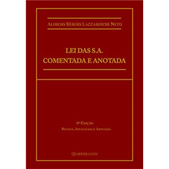 Lei das S.A. Comentada e Anotada, 6ªEdição Revista, Atualizada e Ampliada de Acordo com as Leis Nº 13.506 (13/11/2017), 13.874 (20/09/2019) e 14.030 (28/07/2020) - 1