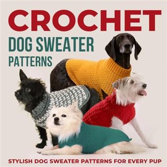 Crochet Dog Sweaters Patterns - 1