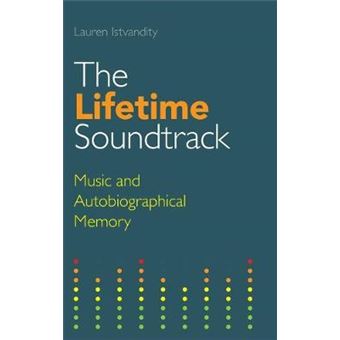 The Lifetime Soundtrack Music And Autobiographical Memory Transcultural Music Studies - 1