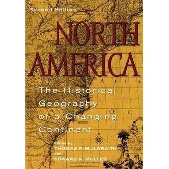 North America : The Historical Geography of a Changing Continent - 1