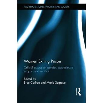 Women Exiting Prison - Critical Essays on Gender, Post-release Support and Survival - Hardback - 2013 - 1