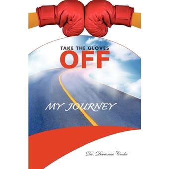 Take the Gloves Off - My Journey - Paperback / softback - 2012 - 1
