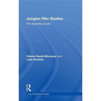 Jungian Film Studies The Essential Guide Jung The Essential Guides - 1