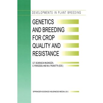 Genetics and Breeding for Crop Quality and Resistance - Proceedings of the XV Eucarpia Congress, Viterbo, Italy, September 20-25, 1998 - Paperback - 2012 - 1