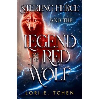 Sterling Fierce And The Legend Of The Red Wolf - 1