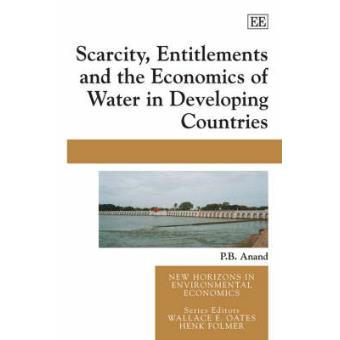 Scarcity, Entitlements And The Economics Of Water In Developing Countries - 1