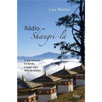 Radio Shangri-La - O Que Aprendi No Butao - 1