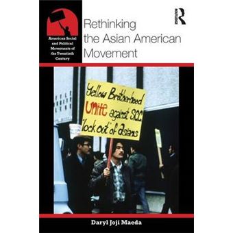 Rethinking the Asian American Movement - Paperback - 2011 - 1
