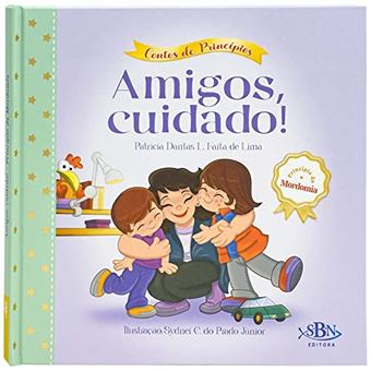 Contos De Princípios - Mordomia - Amigos, Cuidado! - 1