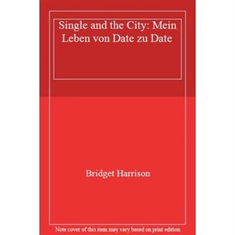 Single And The City: Mein Leben Von Date Zu Date - [Livre En Vo] - 1