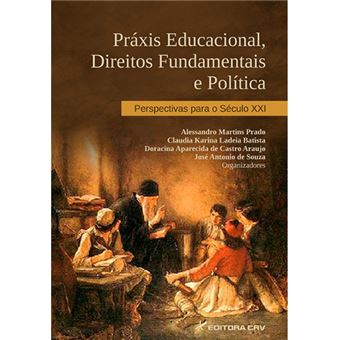 Praxis Educacionais, Direitos Fundamentais E Politica - Perspectiva Pa - 1