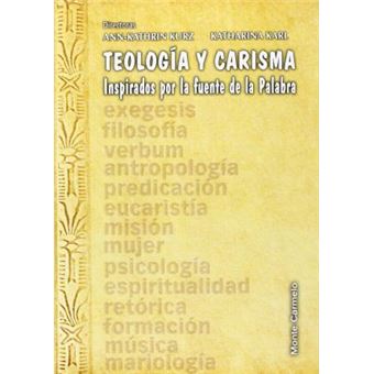 Teología y carisma : inspirados por la fuente de la palabra - 1