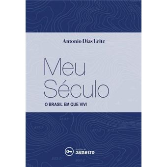 Meu Século. O Brasil que Vivi - 1