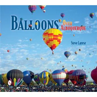 Balloons Over Albuquerque - Hardback - 2014 - 1