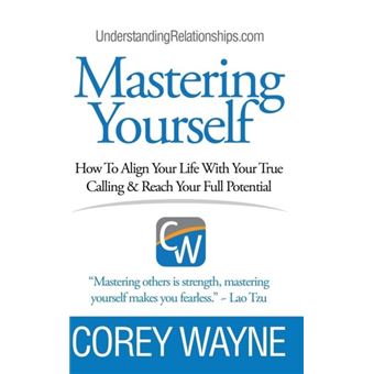 Mastering Yourself How To Align Your Life With Your True Calling  Reach Your Full Potential - 1