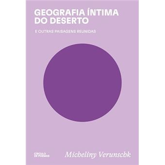 Geografia Íntima Do Deserto E Outras Paisagens Reunidas - 1