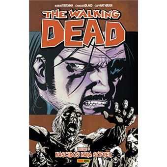 The Walking Dead. Nascidos Para Sofrer - Volume 8 - 1