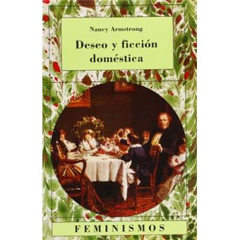 Deseo y Ficcion Domestica : Una Historia Politica de La Novela - 1