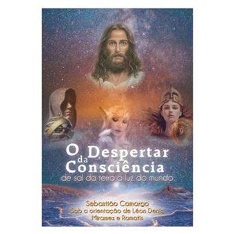 Despertar Da Consciência: De Sal Da Terra A Luz Do Mundo - 1