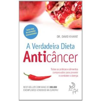 A Verdadeira Dieta Anticâncer - 1