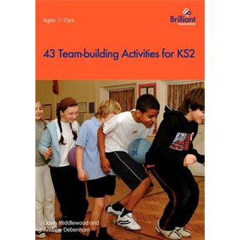 43 Team-building Activities - For Key Stage 2 - Paperback - 2007 - 1