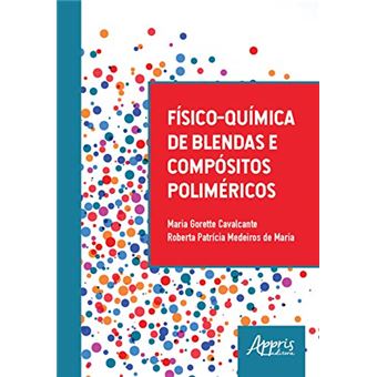 Físico-Química de Blendas e Compósitos Poliméricos - 1