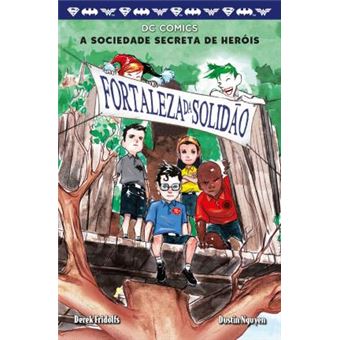 A sociedade secreta dos heróis - Volume 2: Fortaleza da solidão - 1