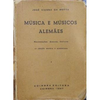 Música e músicos alemães. [2 vols.] - 1